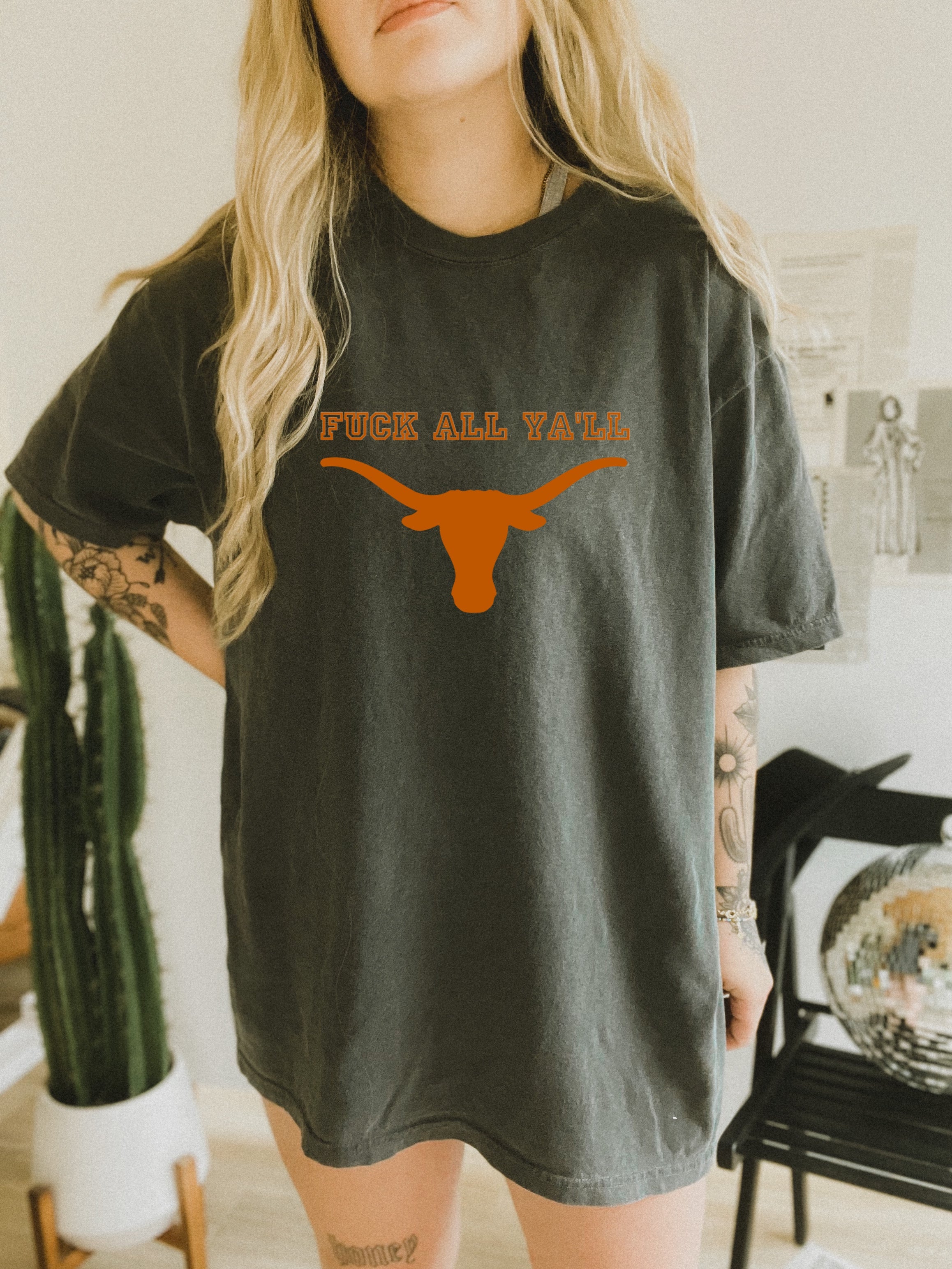 Fuck All Ya’ll Longhorns-inspired Oversized T Shirt