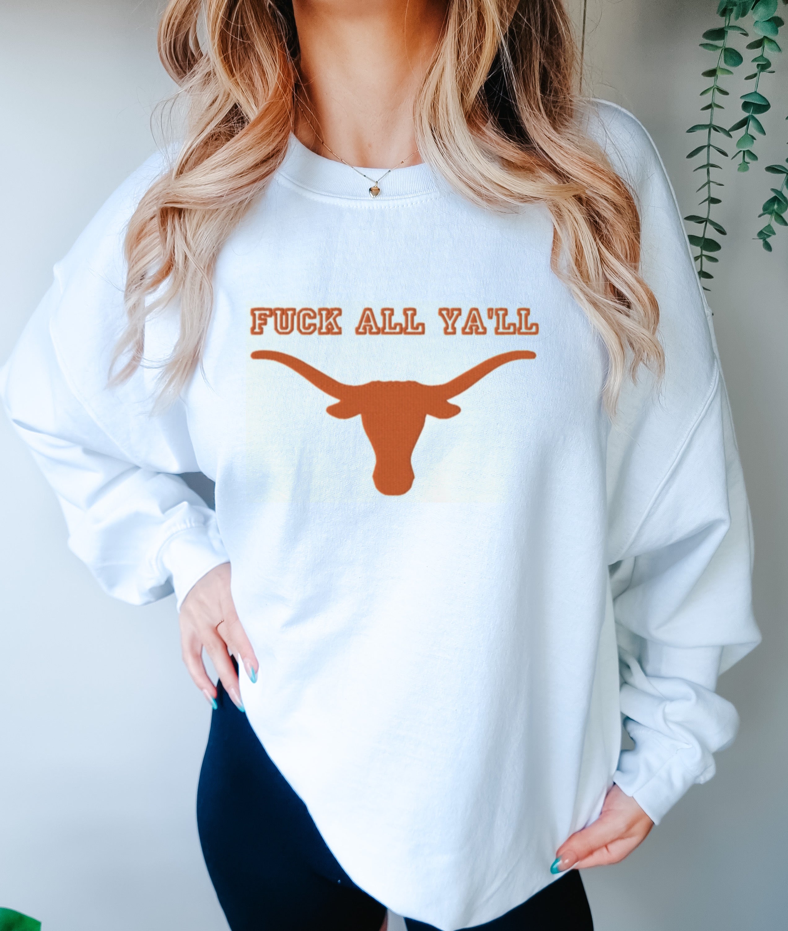 Fuck All Ya’ll Longhorns-inspired Game Day Sweatshirt