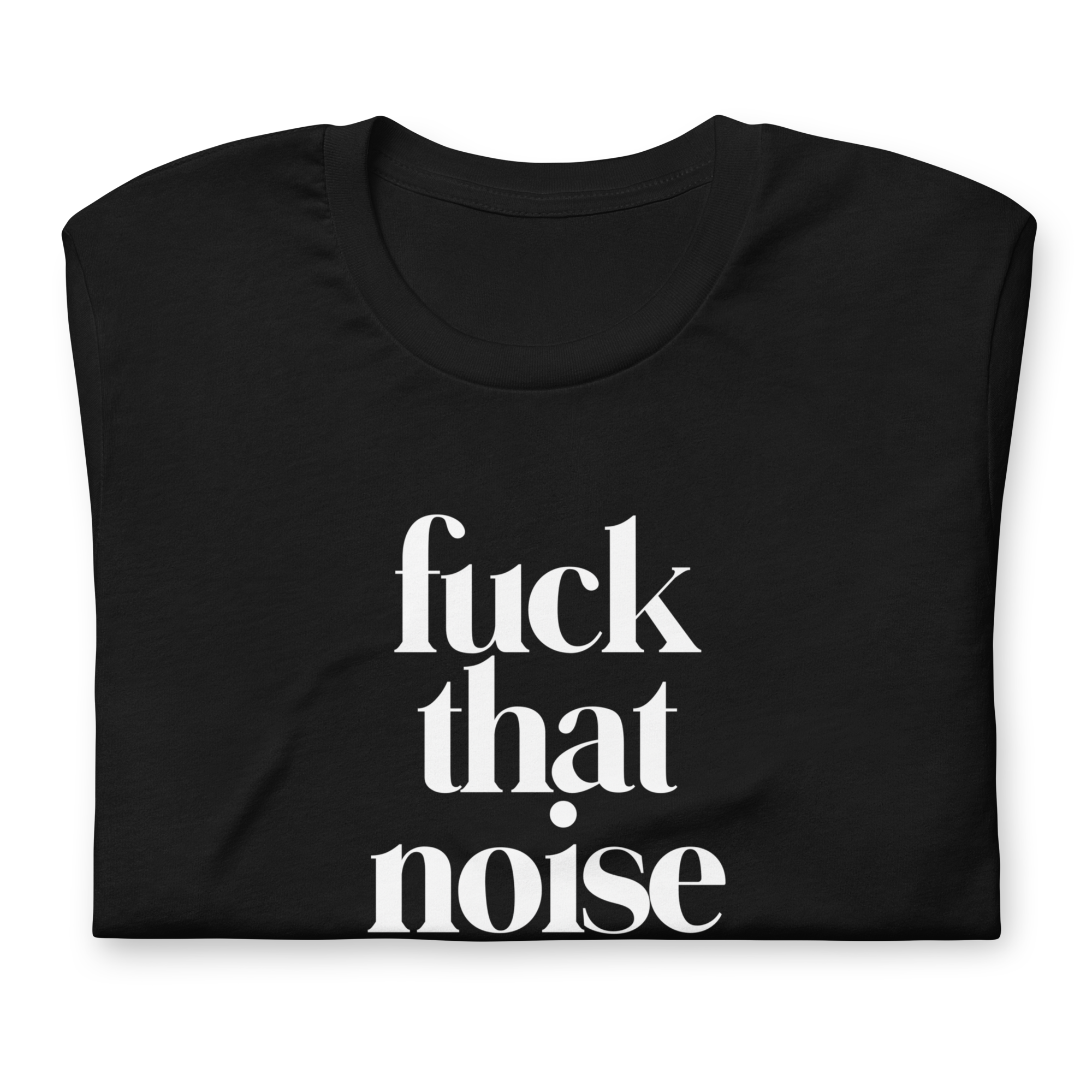 Fuck That Noise [In Your Head] Loose Fit Tee - Yoga Bitch
